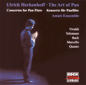 KellerMusic: CDs Ulrich Herkenhoff, Panflte: The Art Of Pan - Konzerte fr Panflte - Amati Ensemble