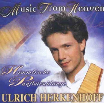 Ulrich Herkenhoff, Panflte: Music From Heaven